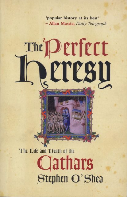The Perfect Heresy, Stephen O'Shea