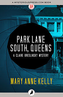 Park Lane South, Queens, Mary Anne Kelly