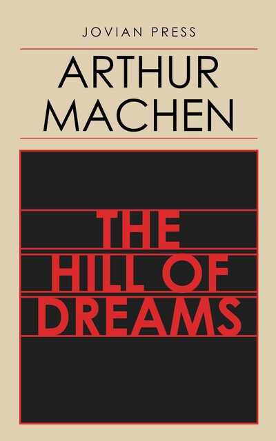 The Hill of Dreams, Arthur Machen