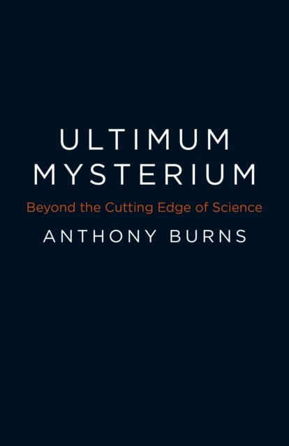 Ultimum Mysterium, Anthony Burns