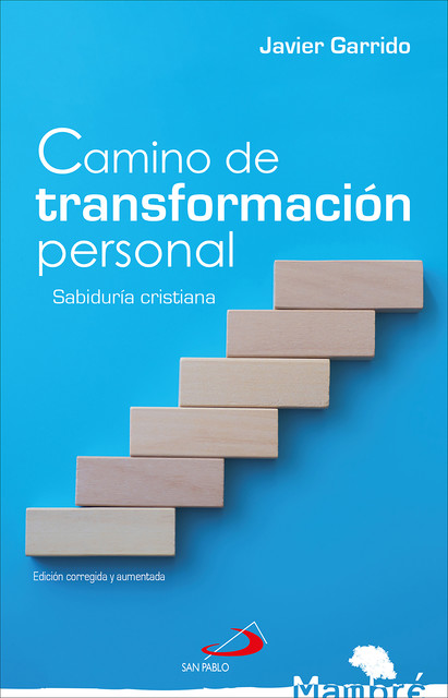 Camino de transformación personal, Javier Garrido Goitia