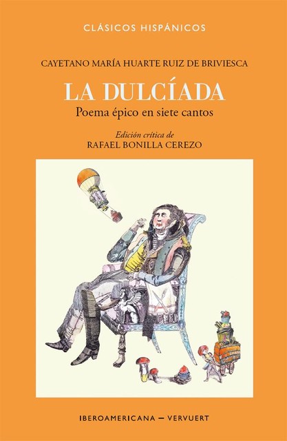 La Dulcíada, Cayetano María Huarte Ruiz de Briviesca