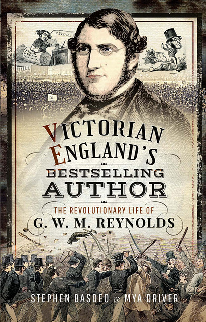 Victorian England's Bestselling Author, Stephen Basdeo, Mya Driver