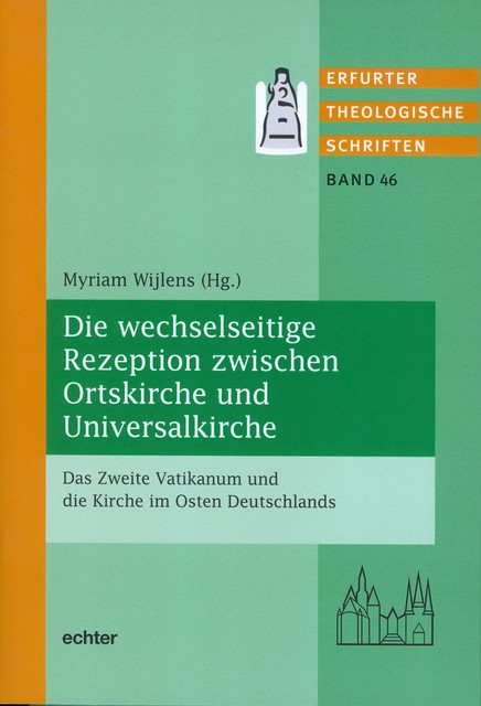 Die wechselseitige Rezeption zwischen Ortskirche und Universalkirche, Myriam Wijlens