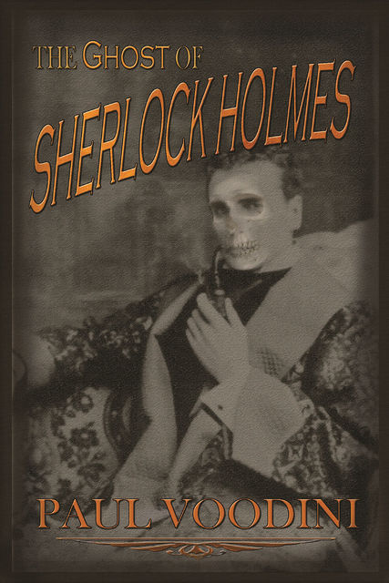 The Ghost of Sherlock Holmes, Paul Voodini