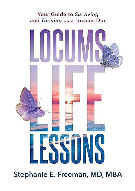 Locums Life Lessons, Stephanie Freeman