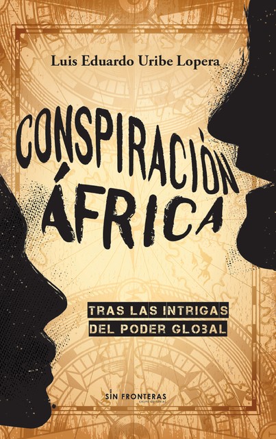 Conspiración África, Luis Eduardo Uribe Lopera