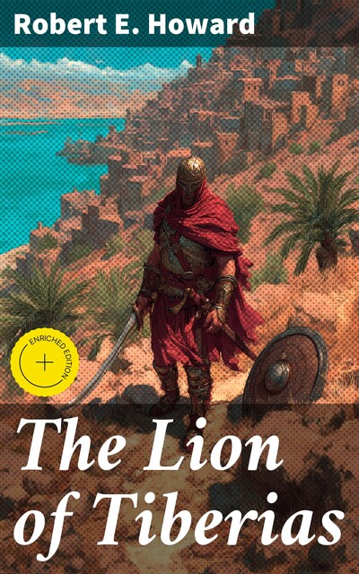 The Lion of Tiberias, Robert E.Howard