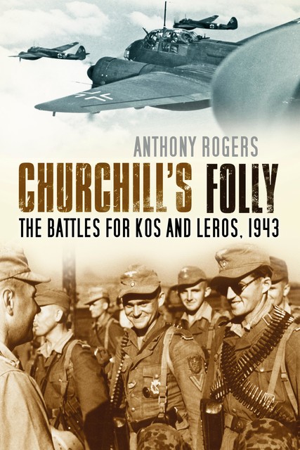 Churchill's Folly, Anthony Rogers