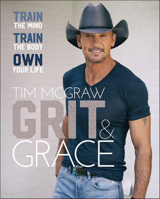 Grit & Grace, Tim McGraw
