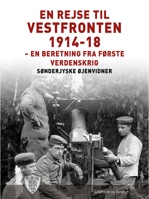 En rejse til vestfronten 1914–18, Sønderjyske Øjenvidner