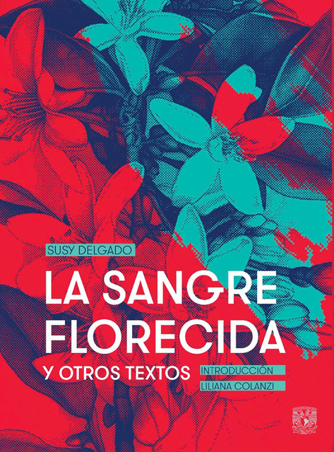 La sangre florecida y otros textos, Susy Delgado