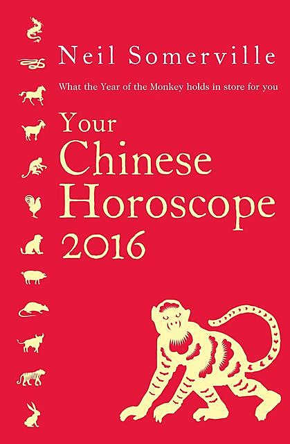 Your Chinese Horoscope 2016, Neil Somerville