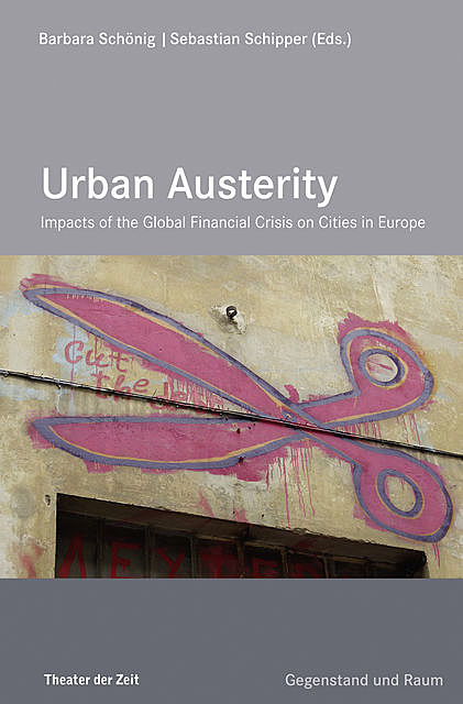 Urban Austerity, Barbara Schönig | Sebastian Schipper