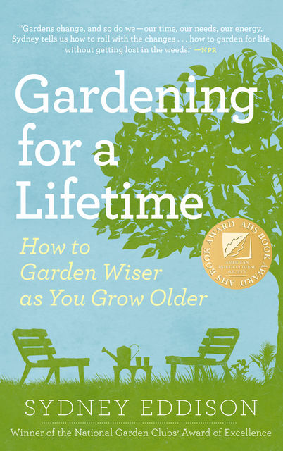 Gardening for a Lifetime, Sydney Eddison