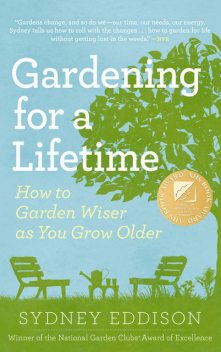 Gardening for a Lifetime, Sydney Eddison