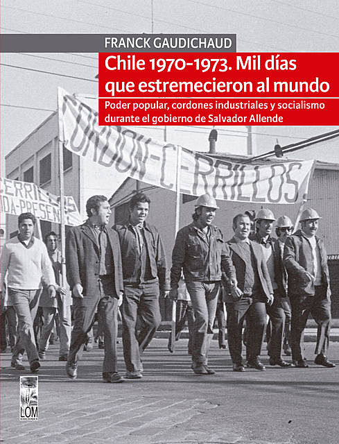 Chile 1970–1973, Franck Gaudichaud