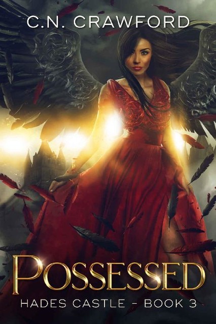 Possessed (Hades Castle Trilogy Book 3), C.N. Crawford
