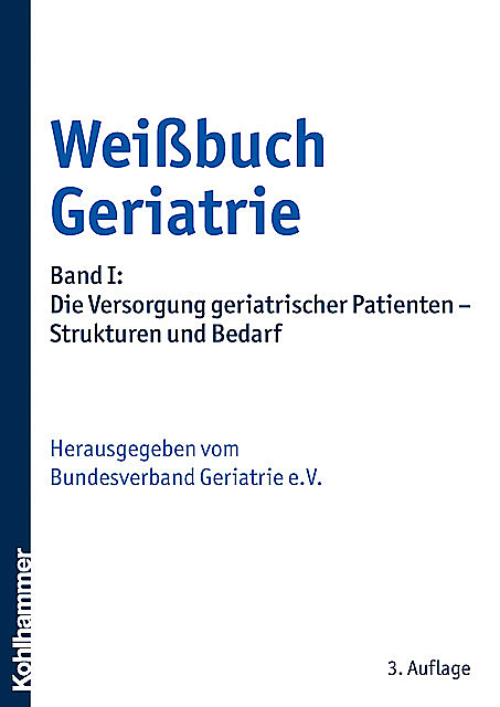 Weißbuch Geriatrie, Bundesverband Geriatrie e.V.