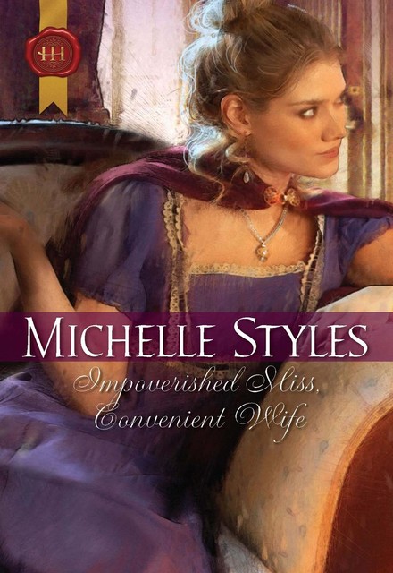 Impoverished Miss, Convenient Wife, Michelle Styles