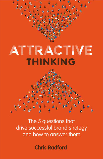 Attractive Thinking, Chris Radford