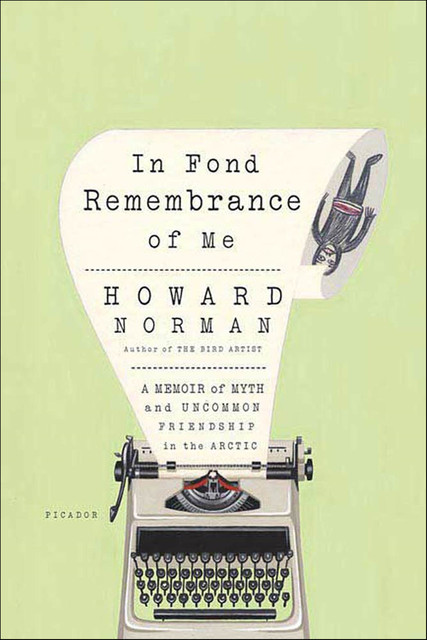 In Fond Remembrance of Me, Howard Norman