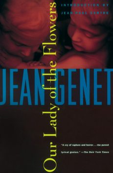 Our Lady of the Flowers, Jean Genet