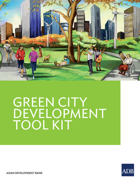 Green City Development Tool Kit, Asian Development Bank
