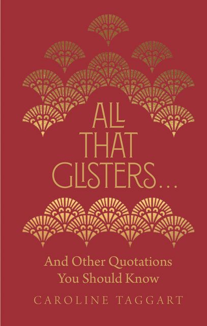All That Glisters, Caroline Taggart