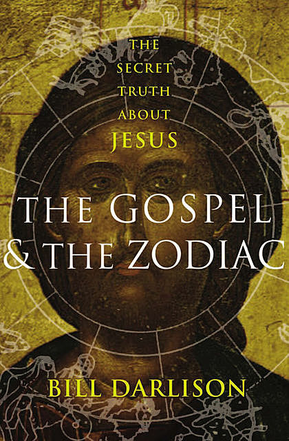 The Gospel and the Zodiac, Bill Darlison