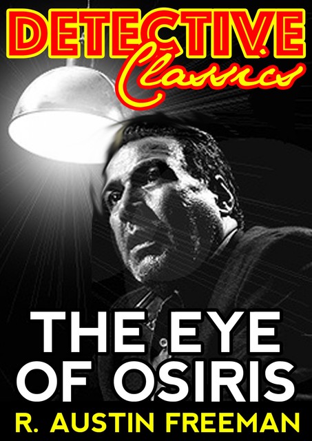 The Eye Of Osiris, R.Austin Freeman