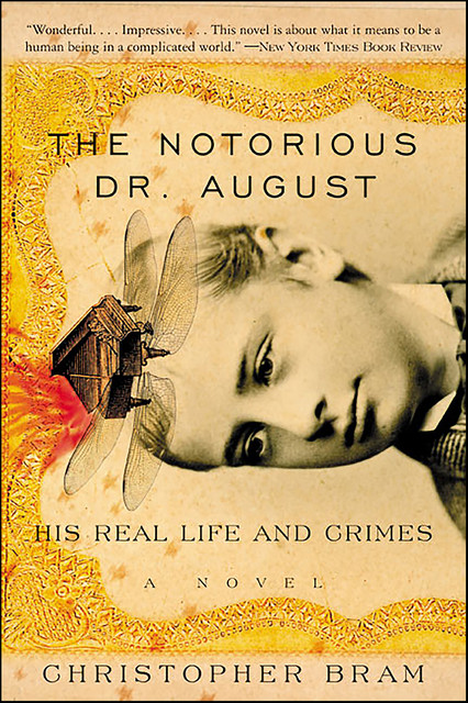 The Notorious Dr. August, Christopher Bram