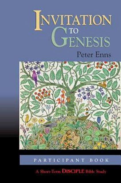 Invitation to Genesis: Participant Book, Peter Enns