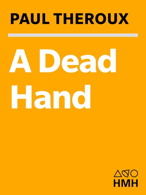 A Dead Hand, Paul Theroux