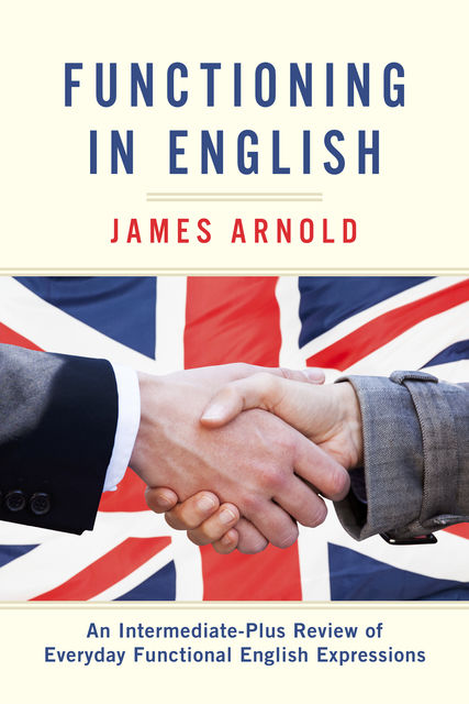 Functioning in English, James Arnold