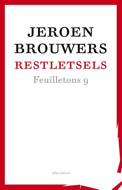 Restletsels, Jeroen Brouwers