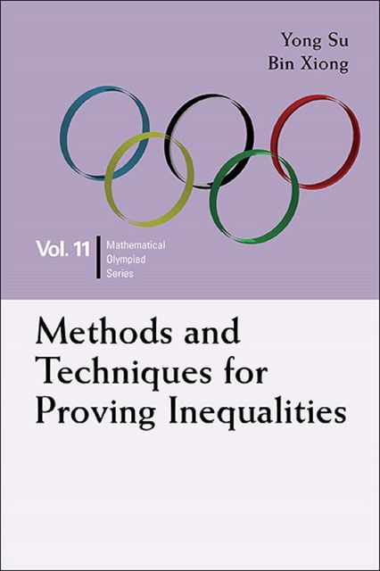 Methods and Techniques for Proving Inequalities, Xiong Bin, Yong Su
