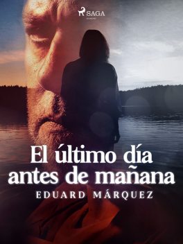 El último día antes de mañana, Eduard Márquez