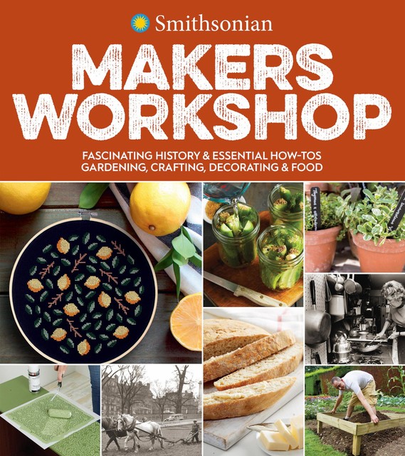 Smithsonian Makers Workshop, Smithsonian Institution