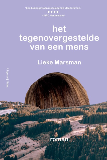 Het tegenovergestelde van een mens, Lieke Marsman