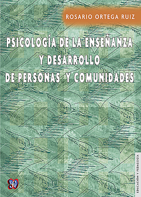 Psicología de la enseñanza y desarrollo de personas y comunidades, Rosario Ortega Ruiz