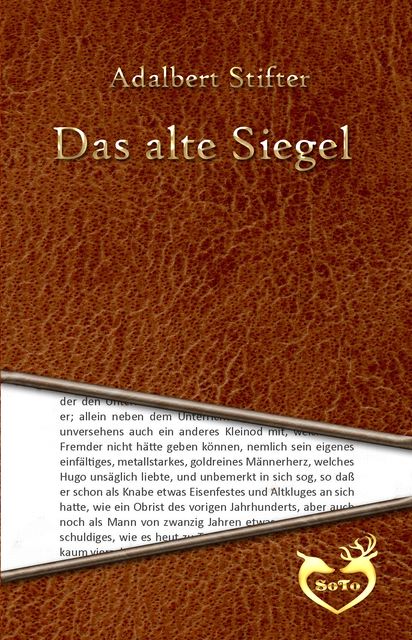 Das alte Siegel, Adalbert Stifter