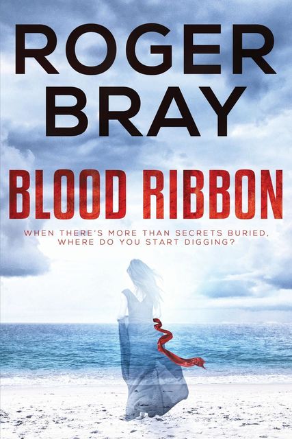 Blood Ribbon, Roger Bray