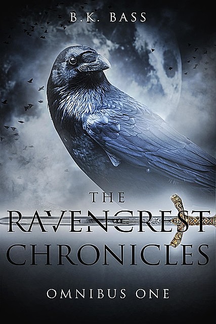 The Ravencrest Chronicles, B.K. Bass