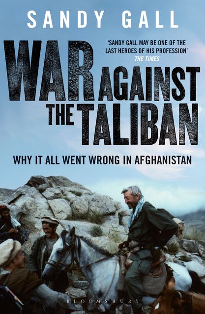 War Against the Taliban, Sandy Gall
