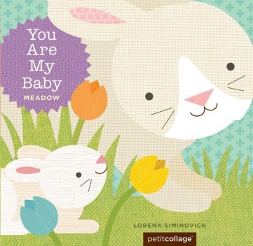 You Are My Baby: Meadow, Lorena Siminovich