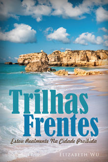 Trilhas Frentes, Elizabeth Wu