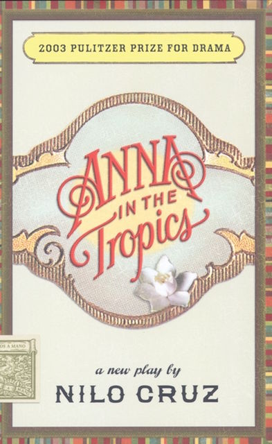 Anna in the Tropics (TCG Edition), Nilo Cruz