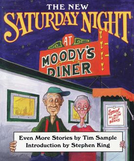 The New Saturday Night at Moody's Diner, Tim Sample