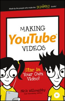 Making YouTube Videos, Nick Willoughby